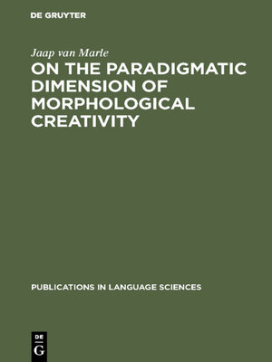 cover image of On the paradigmatic dimension of morphological creativity
